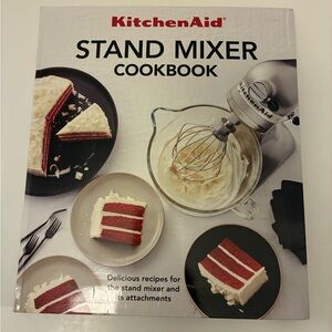 KitchenAid Stand Mixer Cookbook: Recipes for Mixer & Attachments – Baking, Meals